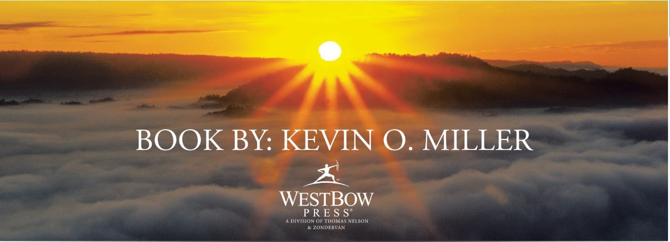 Kevin O. Miller: Sharing Timeless Lessons of Faith Through God's Power For Today